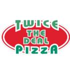 Twice The Deal Pizza, London, ON opening hours