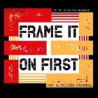 Frame It On First Art & Picture Framing, Mission, BC opening hours
