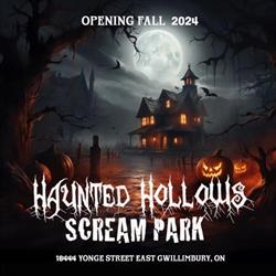 Haunted Hollows Scream Park, East Gwillimbury, ON opening hours