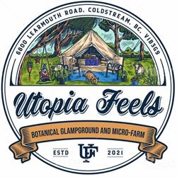 Utopia Feels Botanical Glampground and Micro-Farm, Coldstream, BC opening hours