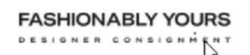 Fashionably Yours Designer Consignment Boutique, Toronto, ON opening hours