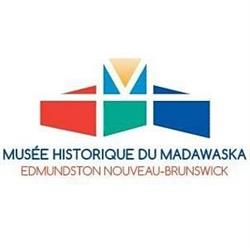 Musée historique du Madawaska, Edmundston, NB opening hours