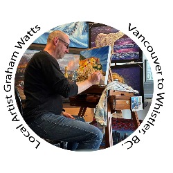 Local Artist: Graham Watts Original Art Vancouver To Whistler, opening hours