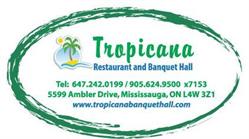 Tropicana Restaurant & Banquet Hall, Mississauga, ON opening hours