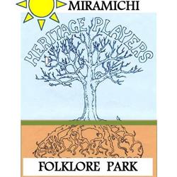 Miramichi Folklore Park Inc. - Home of the Heritage Players, Renous, NB opening hours