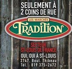 Marchés Tradition St Louis de france, Trois-Rivières, QC opening hours