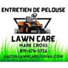 Entretien de pelouse / Lawn care - Mark Cross, Ulverton, QC opening hours