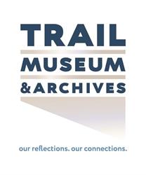 Trail Museum & Archives, opening hours