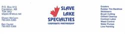 Slave Lake Specialties, opening hours