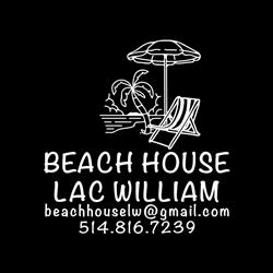 Logement Beach House Lac William, Saint-Ferdinand, QC opening hours