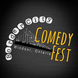 Border City Comedy Fest Windsor Ontario, opening hours