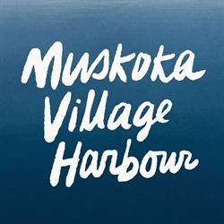 Muskoka Village Harbour, Utterson, ON opening hours