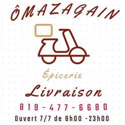 Ô Maza Gain, Drummondville, QC opening hours