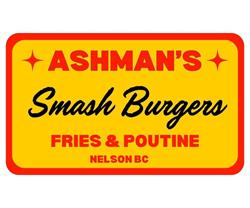 Ashman's Smash Burgers and Fries, Nelson, BC opening hours