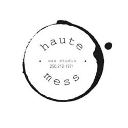 Haute Mess Wax Studio, Kelowna, BC opening hours