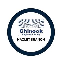 Hazlet Library Branch - Chinook Regional Library, opening hours