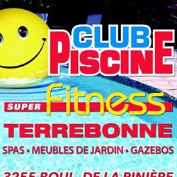 Club Piscine Super Fitness, Terrebonne, QC opening hours