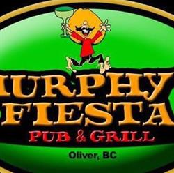 Murphy's Fiesta Pub and Grill, Oliver, BC opening hours