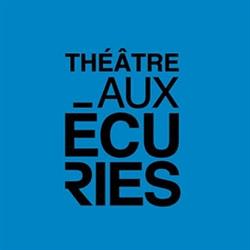 Théâtre Aux Écuries, Montréal, QC opening hours