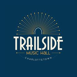 Trailside Music Hall, Charlottetown, PE opening hours